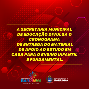 A SECRETARIA MUNICIPAL DE EDUCAÇÃO DIVULGA O CRONOGRAMA DE ENTREGA DO MATERIAL DE APOIO AO ESTUDO EM CASA PARA O ENSINO INFANTIL E FUNDAMENTAL.