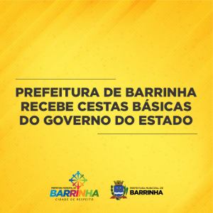 PREFEITURA DE BARRINHA RECEBE CESTAS BÁSICAS DO GOVERNO DO ESTADO