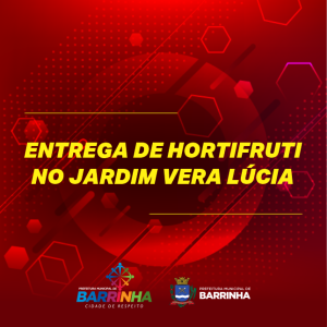 ENTREGA DE HORTIFRUTI NO JARDIM VERA LÚCIA