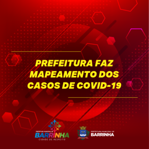 PREFEITURA FAZ MAPEAMENTO DOS CASOS DE COVID-19