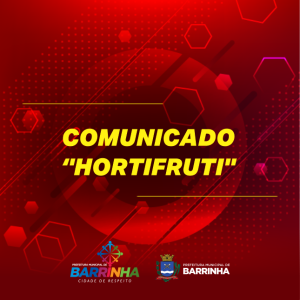 COMUNICADO ”HORTIFRUTI”