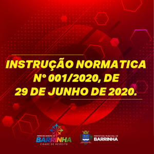 INSTRUÇÃO NORMATICA N° 001/2020, DE 29 DE JUNHO DE 2020.