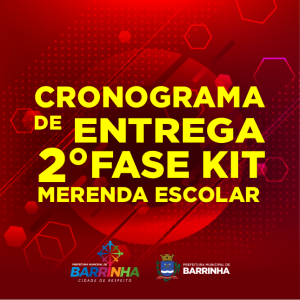 CRONOGRAMA DE ENTREGA 2° FASE KIT MERENDA ESCOLAR