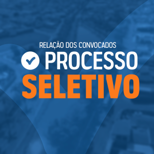 Relação dos convocados – EDITAL Nº 001/2023